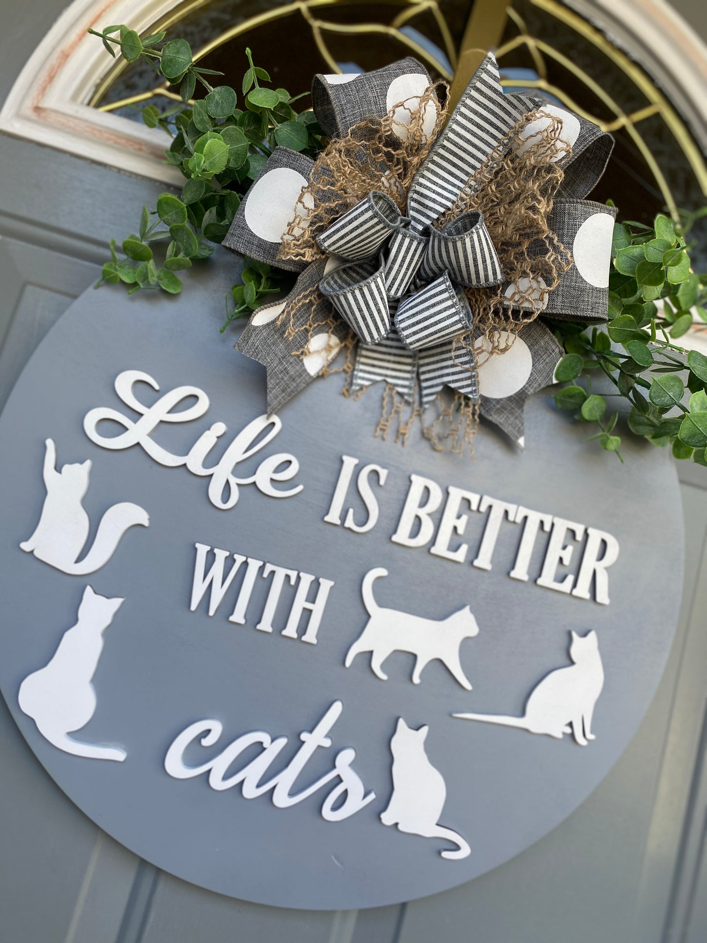Life Is Better With Cats Round Layered Sign / Laser Cut Door Hanger / Blanks for DIY Project