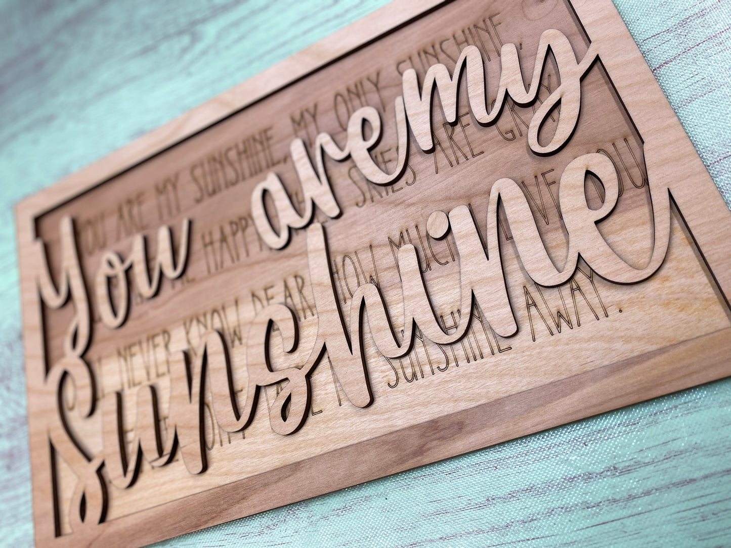 You Are My Sunshine Layered Sign Laser Cut / Engraved Wooden Blank