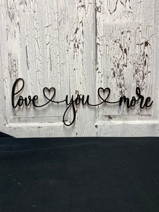 Love You More Laser Wood Cutout DIY Blanks