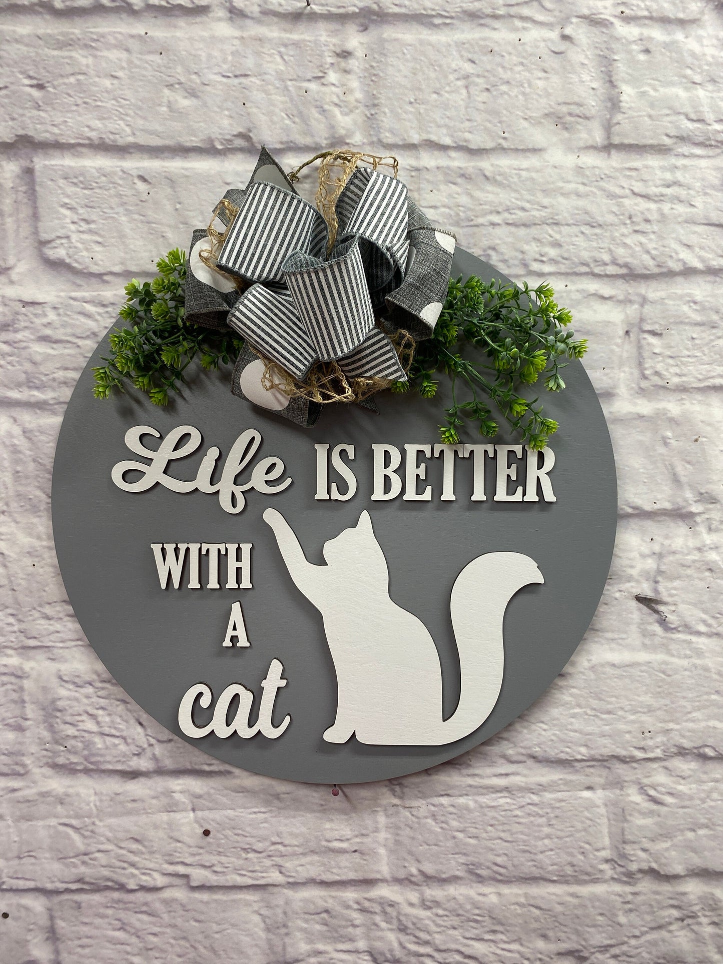 Life Is Better With A Cat Round Layered Sign / Laser Cut Door Hanger / Blanks for DIY Project