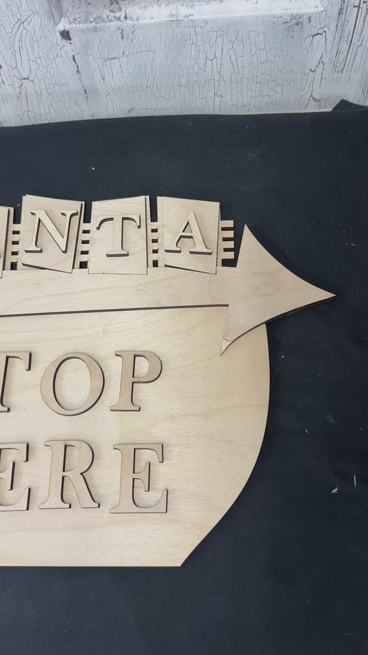 Santa Stop Here DIY Door Hanger Blank | Laser Cut Wood Kit