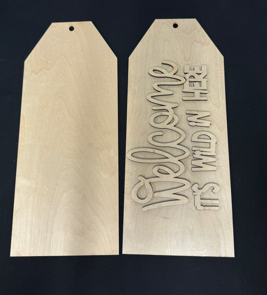 Welcome It's Wild In Here Door Hanger Tags DIY Kit | Wood Blank with 3D Words