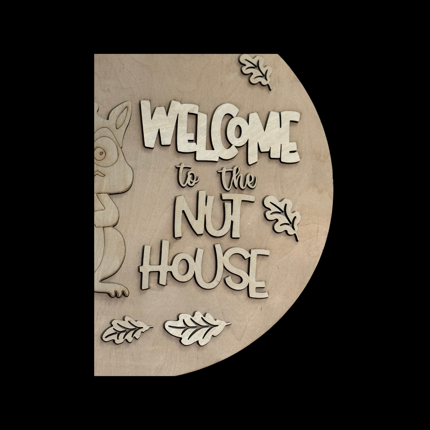 Welcome To The Nuthouse Squirrel w/ Leaves  DIY Wood Door Hanger Kit | Funny Fall Sign (Copy)