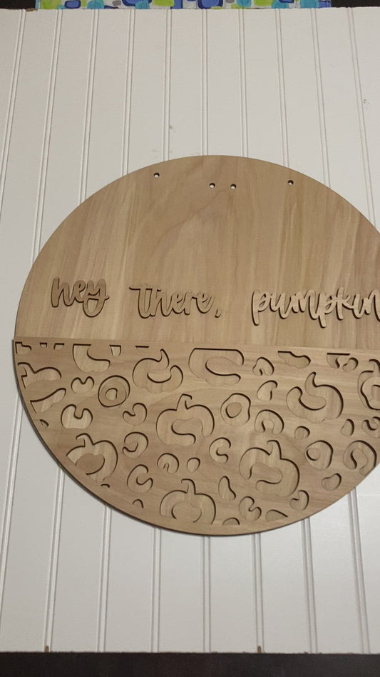 Hey there, Pumpkin! Leopard Pumpkin Door Hanger Laser Cut / Engraved Wooden Blank