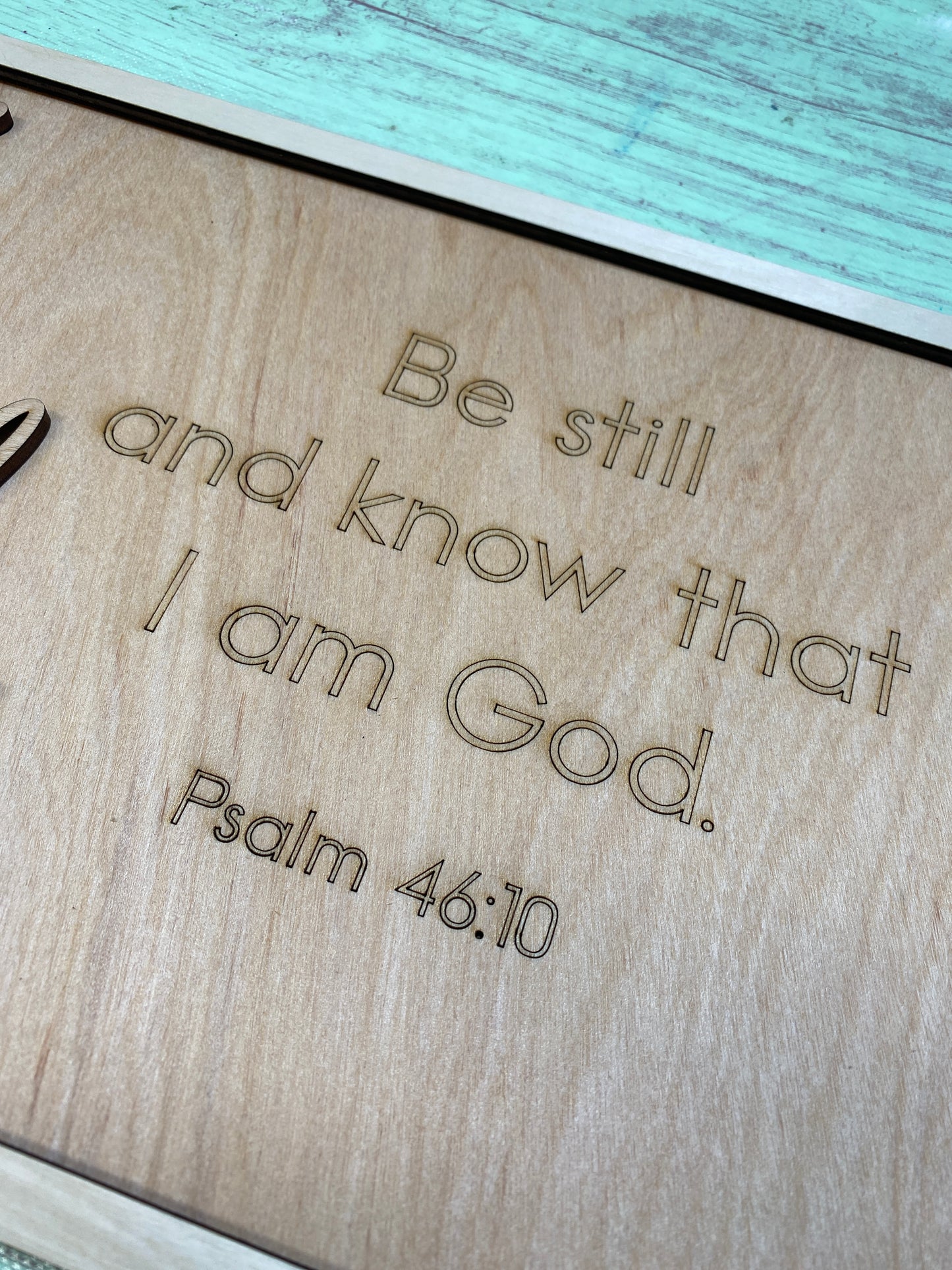 Be Still and Know Scripture Verse Sign Laser Cut / Engraved Wooden Blank