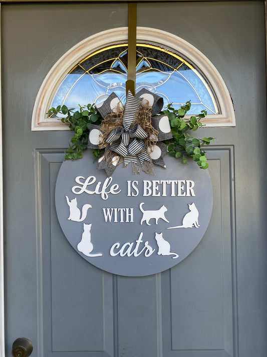 Life Is Better With Cats Round Layered Sign / Laser Cut Door Hanger / Blanks for DIY Project