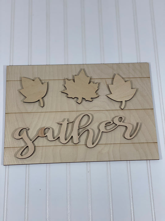 Gather w/ Fall Leaves on Faux Pallet Backer Laser Cut Out Blank