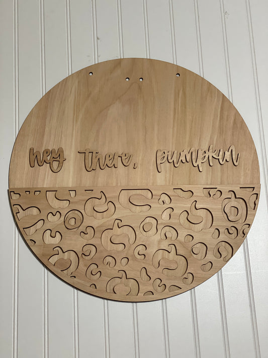 Hey there, Pumpkin! Leopard Pumpkin Door Hanger Laser Cut / Engraved Wooden Blank