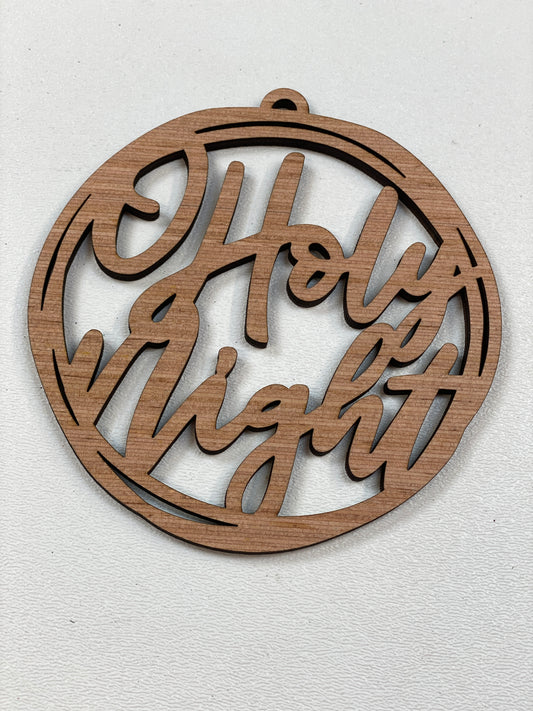 O Holy Night Christmas Ornaments  Laser Cut / Engraved Wooden Blank Ornament