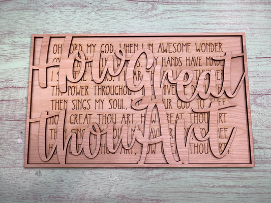 How Great Thou Art Song Lyric Sign Laser Cut / Engraved Wooden Blank