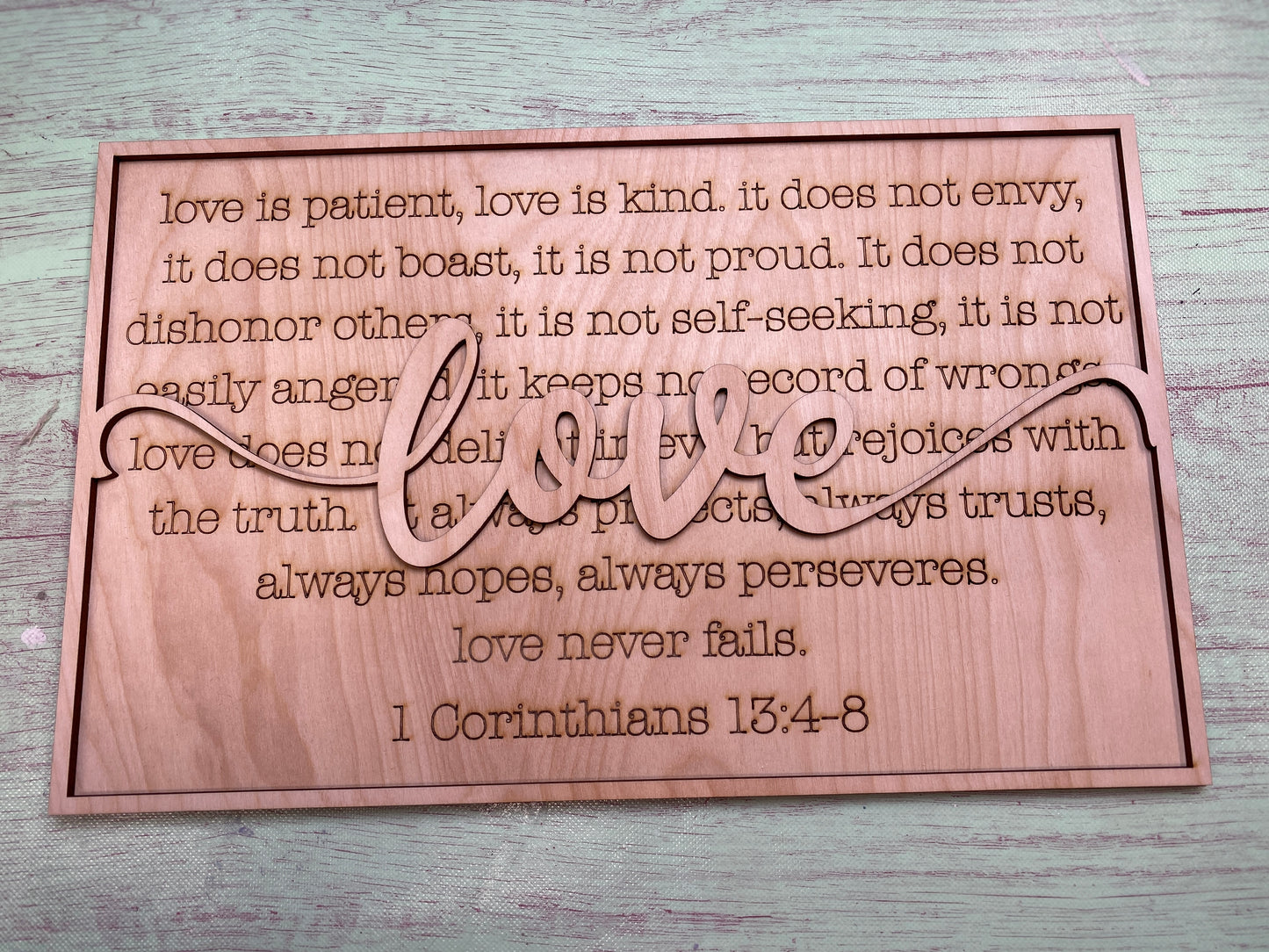 Love Chapter I Cor 13 Scripture Sign Laser Cut / Engraved Wooden Blank